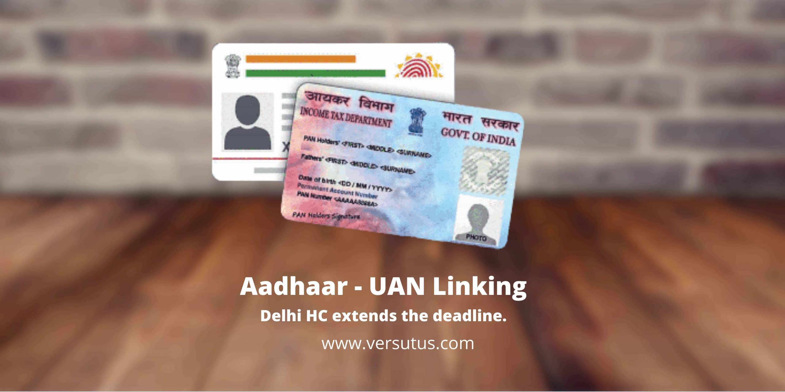 Aadhaar – UAN Linking: Delhi HC extends the deadline.