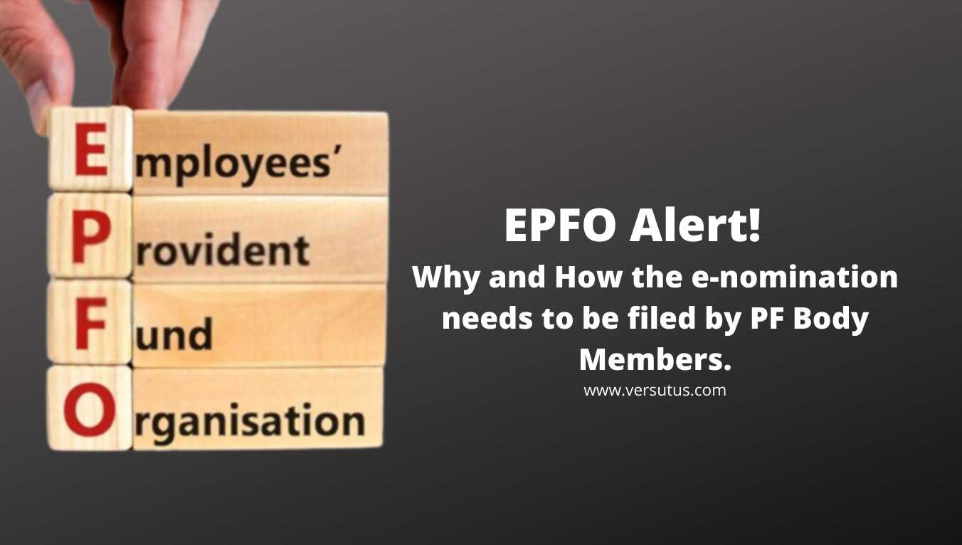 EPFO Alert! Why and How the e-nomination needs to be filed by PF Body Members.