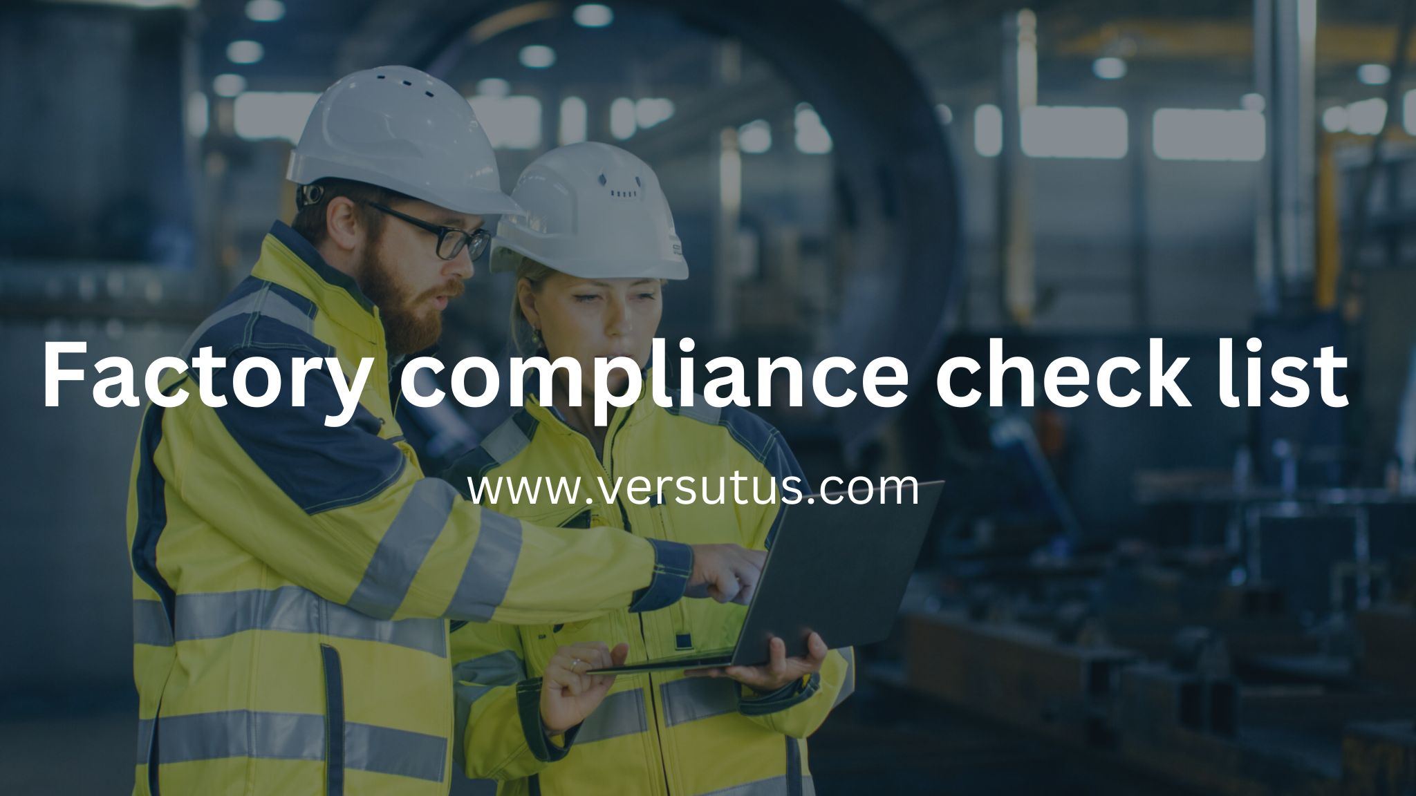 Factory compliance check list